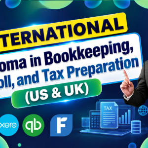 Diploma in Bookkeeping, Payroll, and Tax Preparation (US & UK)